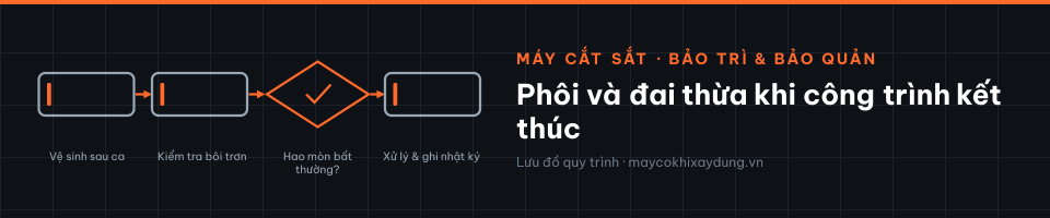 Phôi và đai thừa khi công trình kết thúc