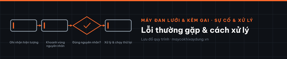 Lỗi thường gặp & cách xử lý